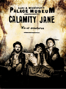 Calamity Jane : Vie et Aventures