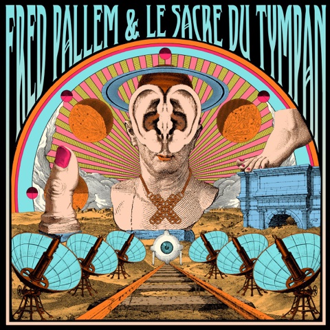 FRED PALLEM & LE SACRE DU TYMPAN : album « X » (le Dixième)