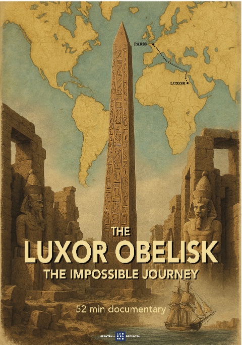 L’obélisque de Louxor, l’impossible voyage